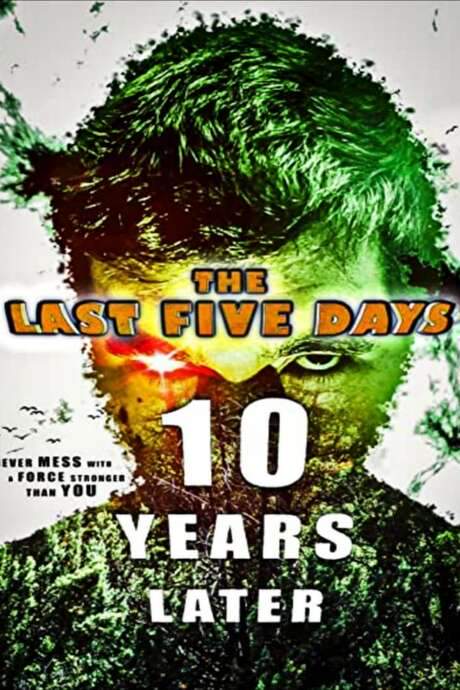 The Last Five Days: 10 Years Later (2021) movie poster