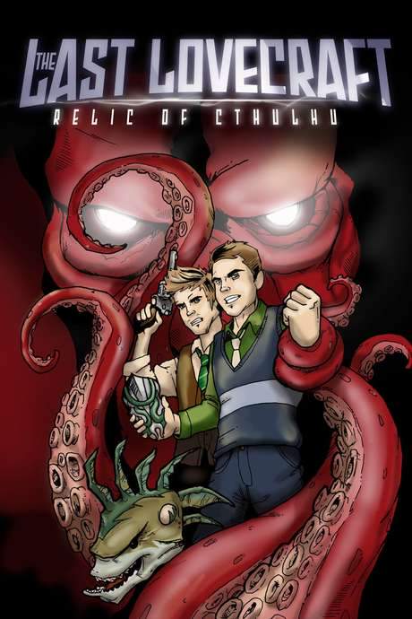 The Last Lovecraft: Relic of Cthulhu (2009) movie poster