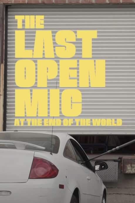 The Last Open Mic At The End of the World (2021) movie poster