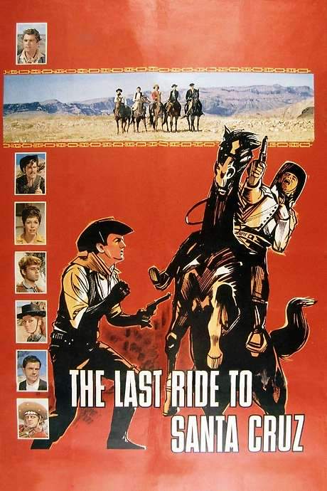 The Last Ride to Santa Cruz (1964) movie poster