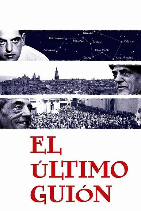 The Last Script: Remembering Luis Buñuel (2008) movie poster