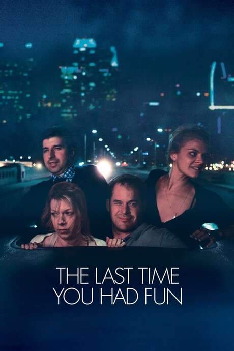 The Last Time You Had Fun (2015) movie poster