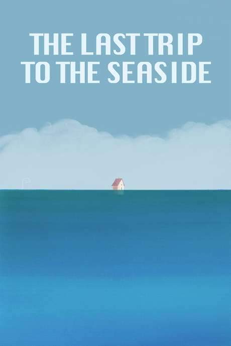 The Last Trip to the Seaside (2019) movie poster
