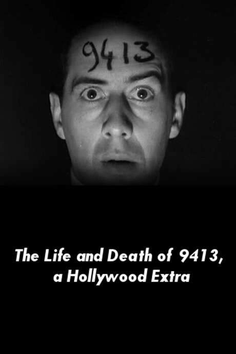 The Life and Death of 9413, A Hollywood Extra (1928) movie poster