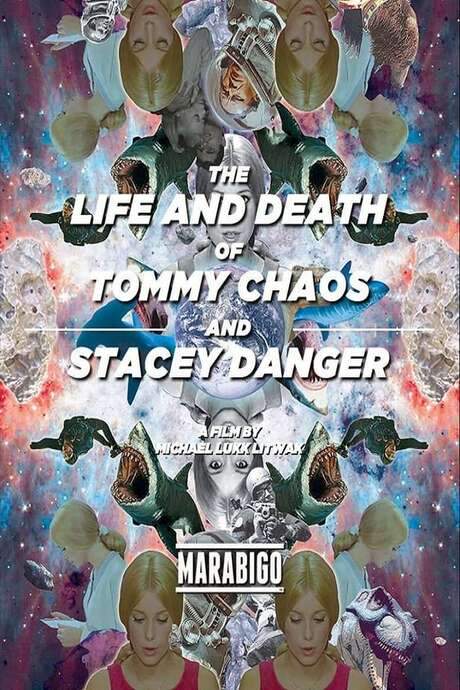 The Life and Death of Tommy Chaos and Stacey Danger (2014) movie poster