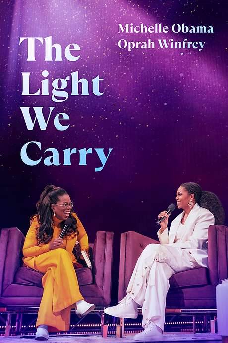 The Light We Carry: Michelle Obama and Oprah Winfrey (2023) movie poster