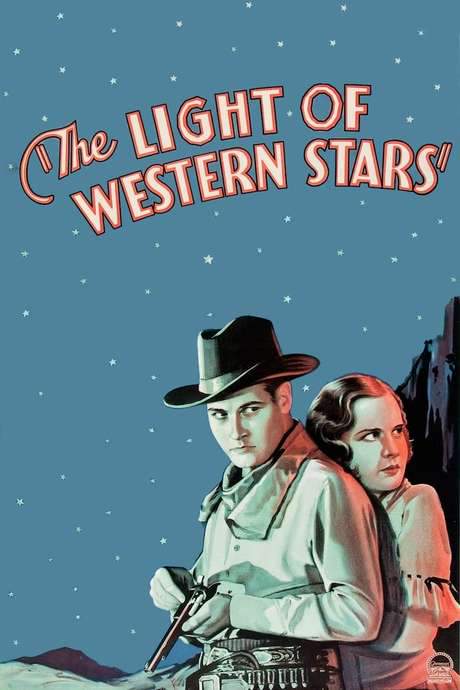 The Light of Western Stars (1930) movie poster