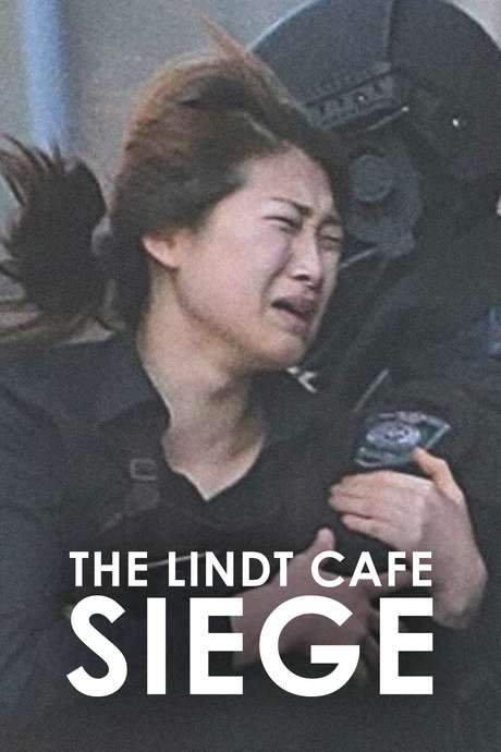 The Lindt Cafe Siege (2017) movie poster