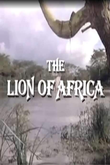 The Lion of Africa (1987) movie poster