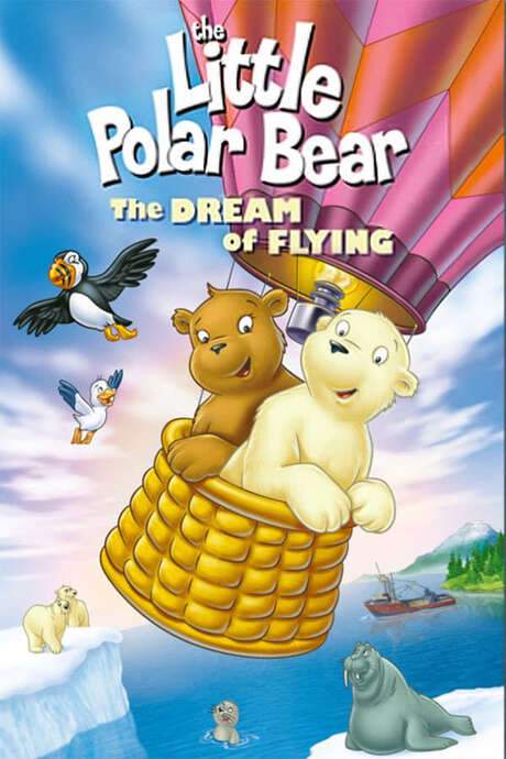 The Little Polar Bear: The Dream of Flying (2003) movie poster
