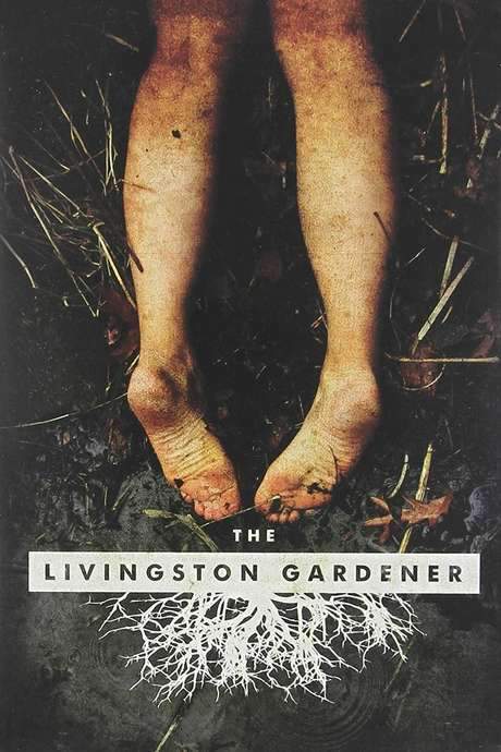The Livingston Gardener (2015) movie poster
