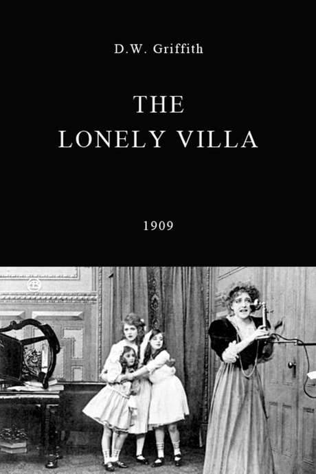 The Lonely Villa (1909) movie poster