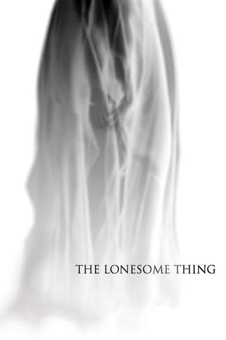 The Lonesome Thing (2017) movie poster
