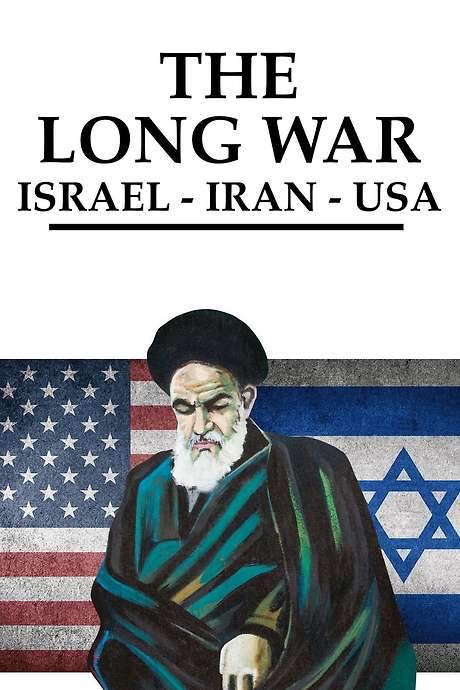 The Long War: Iran, Israel, USA (2020) movie poster