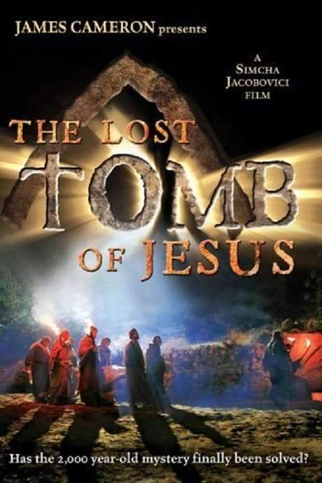 The Lost Tomb Of Jesus (2007) movie poster