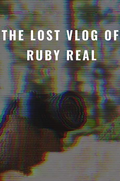 The Lost Vlog of Ruby Real (2020) movie poster