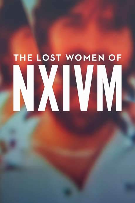 The Lost Women of NXIVM (2019) movie poster