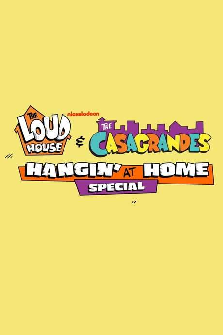 The Loud House & The Casagrandes Hangin’ at Home Special (2020) movie poster