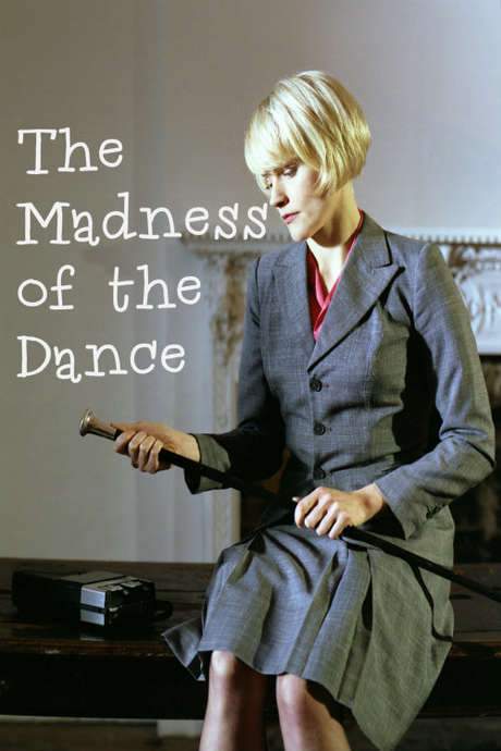 The Madness of the Dance (2006) movie poster