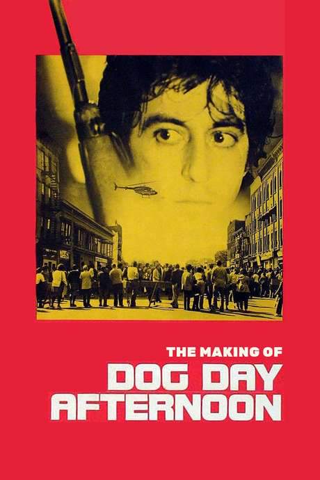 The Making of ‘Dog Day Afternoon’ (2006) movie poster