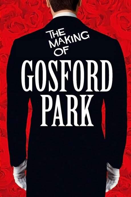 The Making of ‘Gosford Park’ (2002) movie poster