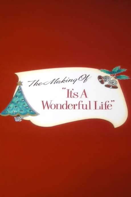 The Making of ‘It’s a Wonderful Life’ (1990) movie poster