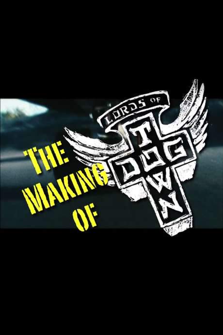 The Making of ‘Lords of Dogtown’ (2005) movie poster
