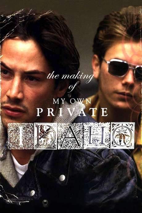 The Making of ‘My Own Private Idaho’ (2005) movie poster