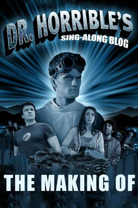 The Making of Dr. Horrible’s Sing-Along Blog (2007) movie poster