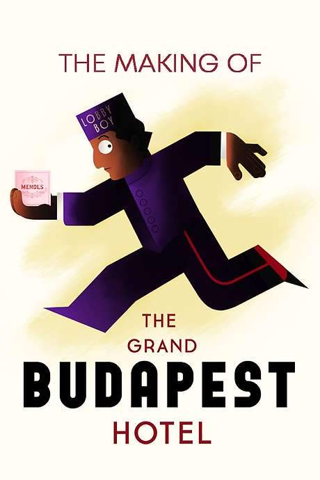 The Making of The Grand Budapest Hotel (2014) movie poster