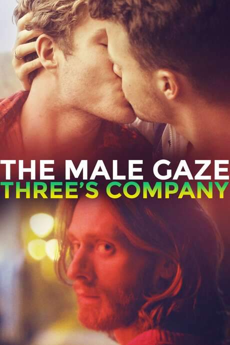 The Male Gaze: Three’s Company (2021) movie poster