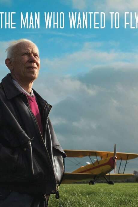 The Man Who Wanted to Fly (2018) movie poster