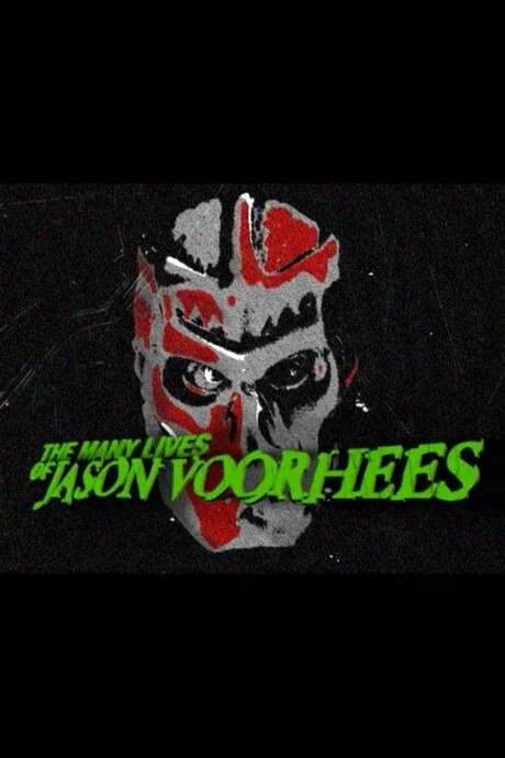 The Many Lives of Jason Voorhees (2002) movie poster