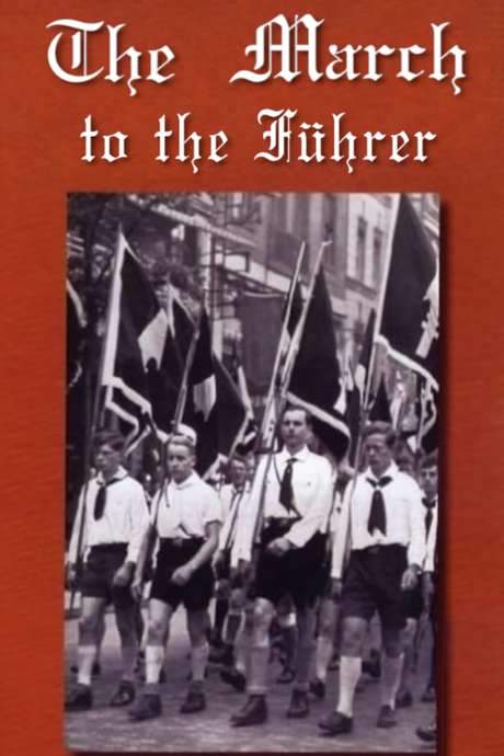 The March to the Führer (1940) movie poster