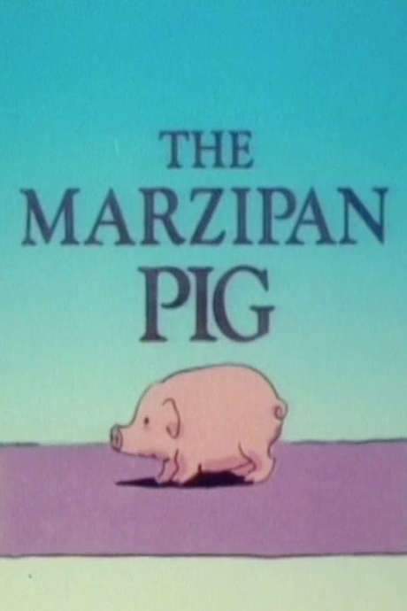 The Marzipan Pig (1990) movie poster