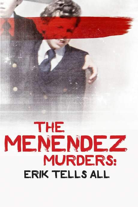 The Menendez Murders: Erik Tells All (2017) movie poster