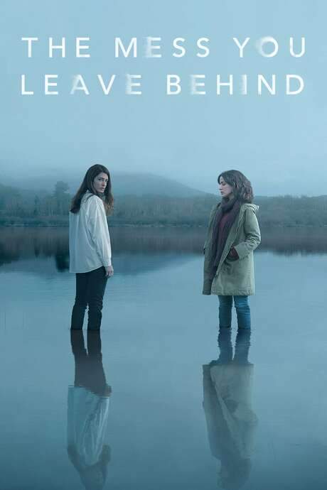 The Mess You Leave Behind (2020) movie poster