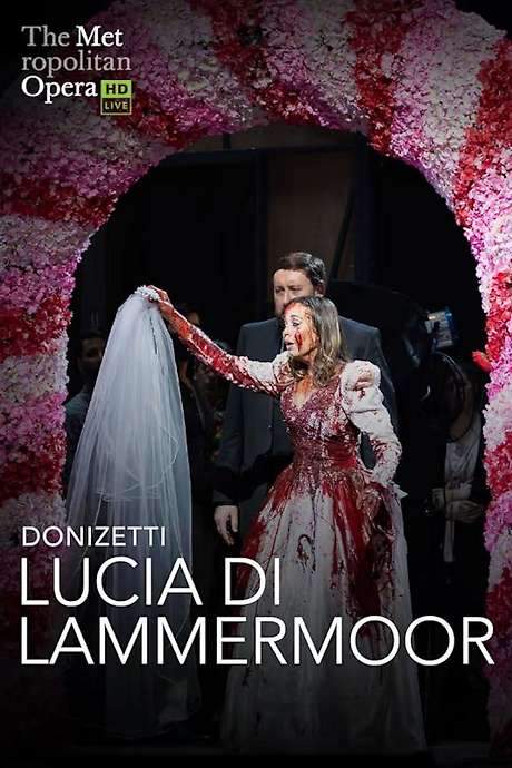 The Metropolitan Opera: Lucia di Lammermoor (2022) movie poster