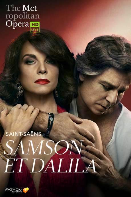 The Metropolitan Opera: Samson et Dalila (2018) movie poster