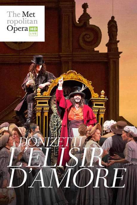 The Metropolitan Opera: The Elixir of Love (2018) movie poster