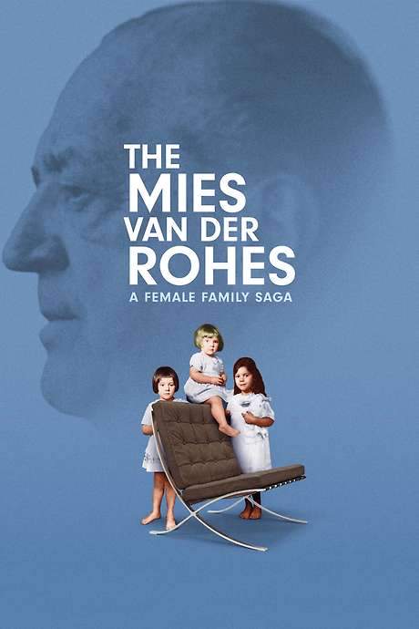 The Mies van der Rohes – A Female Family Saga (2023) movie poster