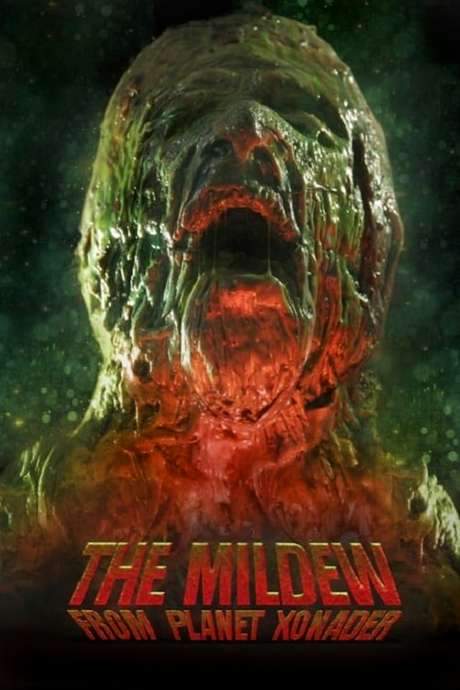 The Mildew from Planet Xonader (2015) movie poster