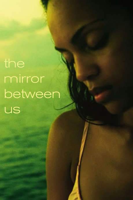 The Mirror Between Us (2012) movie poster