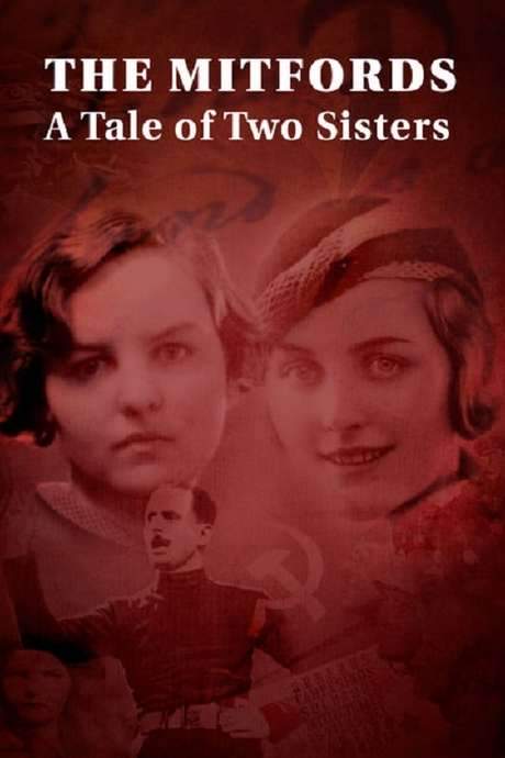 The Mitfords: A Tale of Two Sisters (2017) movie poster