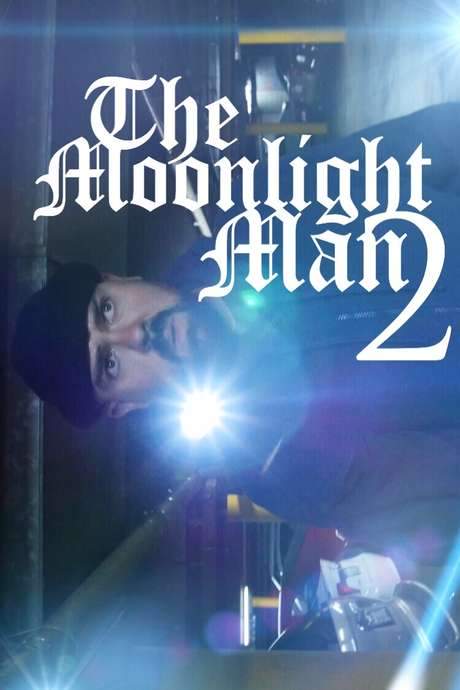 The Moonlight Man 2 (2017) movie poster