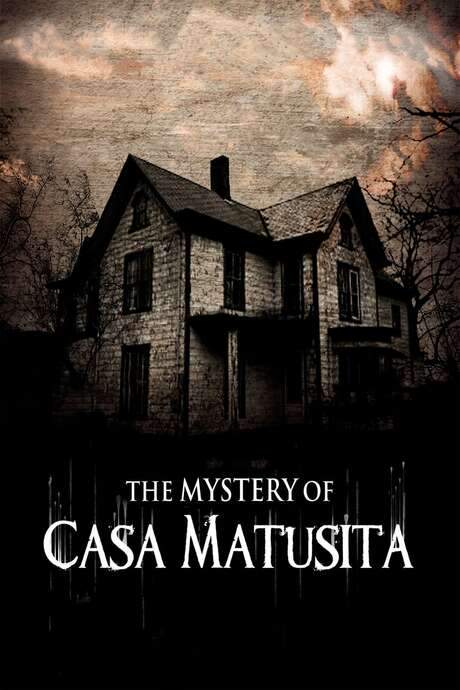 The Mystery of Casa Matusita (2016) movie poster