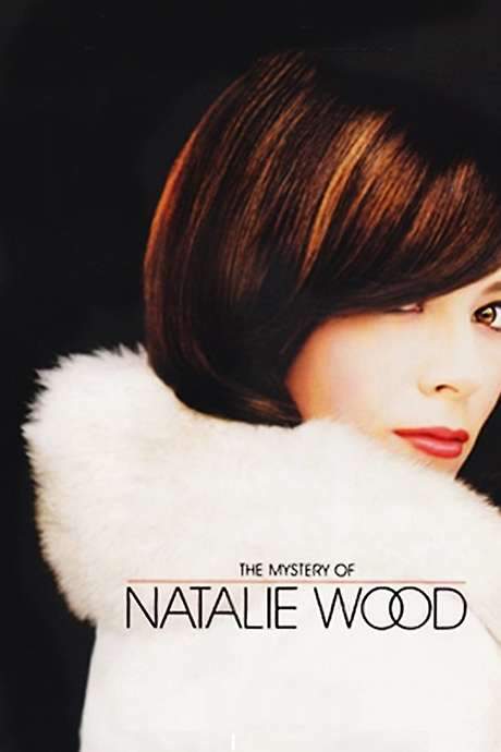 The Mystery of Natalie Wood (2004) movie poster