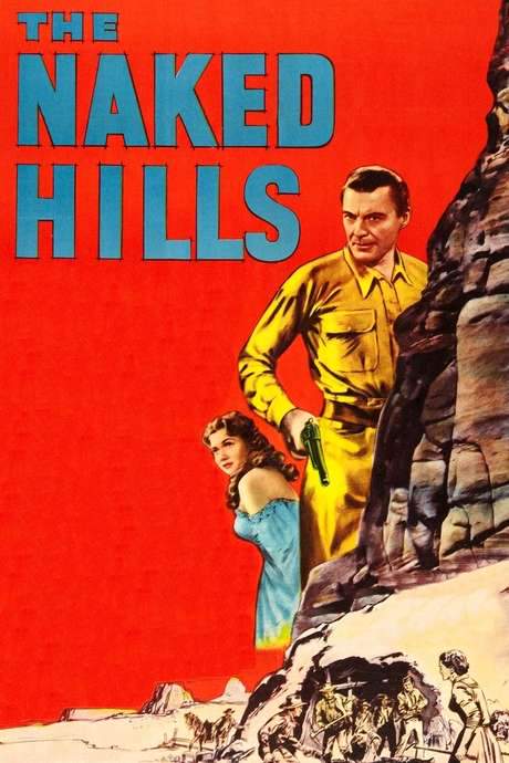 The Naked Hills (1956) movie poster
