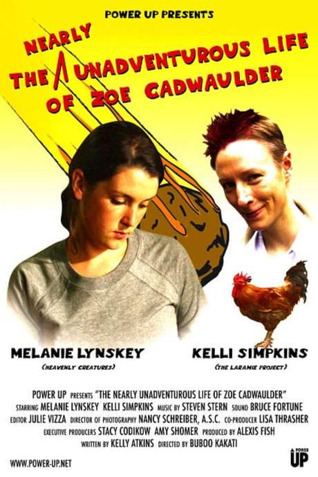The Nearly Unadventurous Life of Zoe Cadwaulder (2004) movie poster