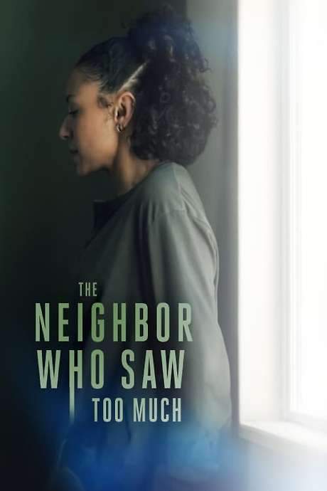 The Neighbor Who Saw Too Much (2024) movie poster